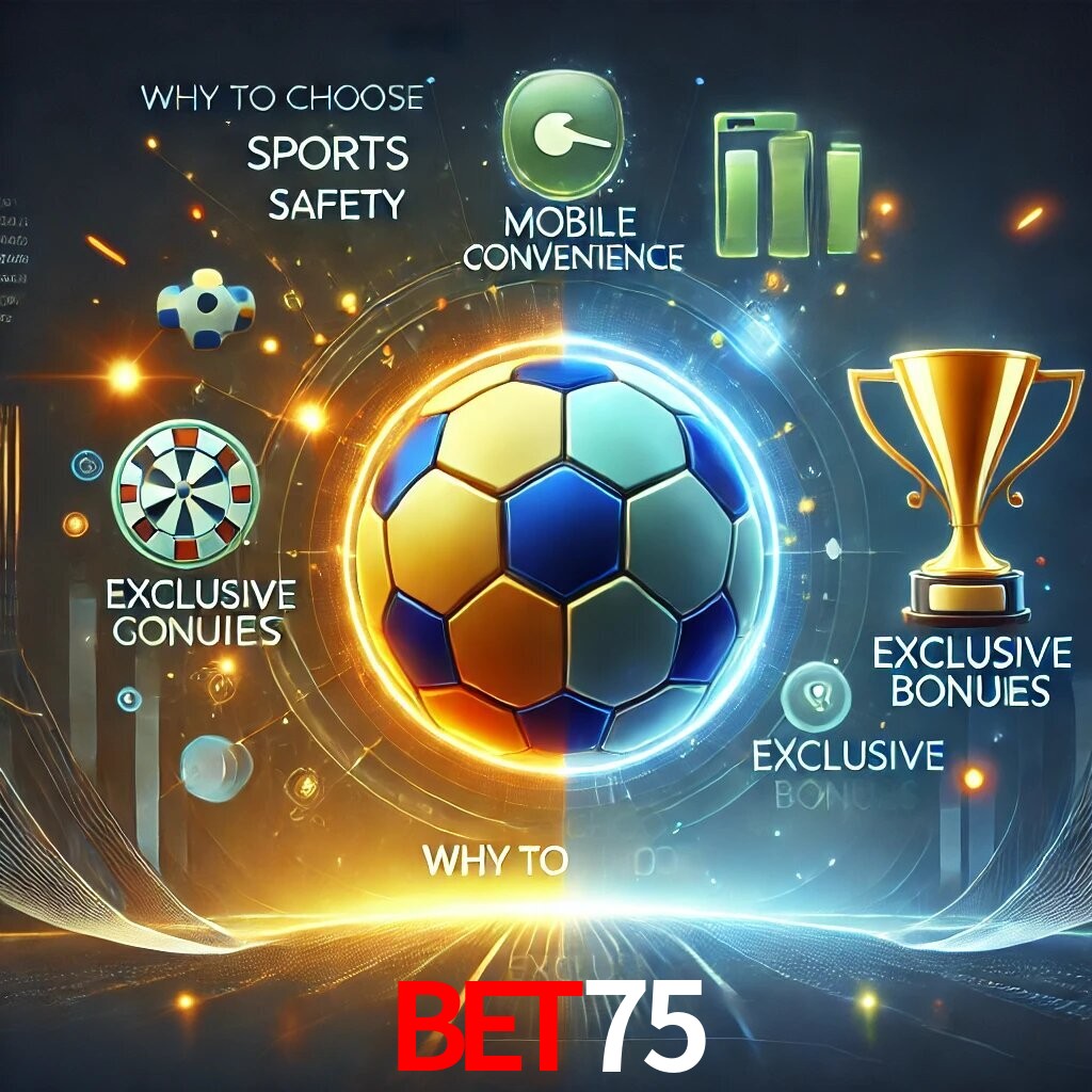Por Que Escolher o BET75?